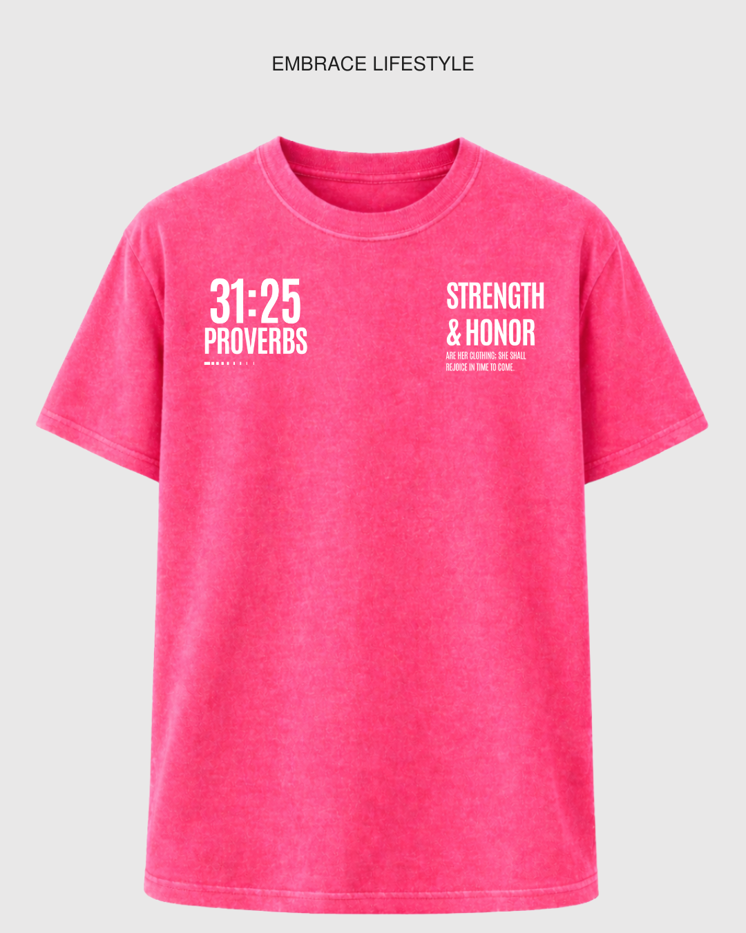 Proverbs 31:25 | Strength & Honor Tee